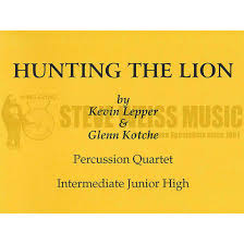 Hunting the Lion by Kevin Lepper and Glenn Kotche