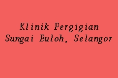 Hiv test untuk bakal raja sehari ariff shah. Klinik Pergigian Sungai Buloh Selangor Dental Clinic In Sungai Buloh