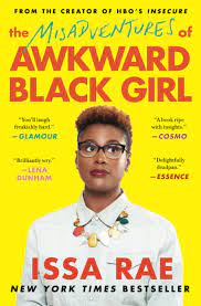 ✓ report scams ✓ check scamadviser! The Misadventures Of Awkward Black Girl Rae Issa 9781476749075 Amazon Com Books