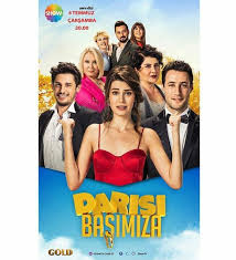 Darisi Basimiza Turkish Film Movie Posters 2018 Movies