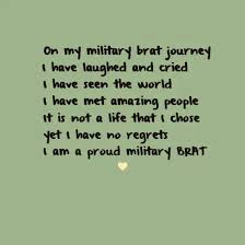 Pin By Jamie Kanzeg Whitford On I Am An Army Brat Military Brat Quotes Military Brat Military Kids