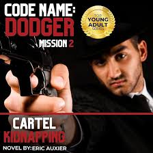 Code Name: Dodger Mission 2: Cartel Kidnapping