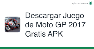 Check out all the statistics, pictures and information about the riders and teams of the 2017 motogp™ world . Juego De Moto Gp 2017 Gratis Apk 1 0 3 Juego Android Descargar