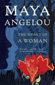 Pdf Download The Heart Of A Woman By Maya Angelou Free Epub Maya Angelou Books Maya Angelou Book Club