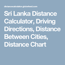 sri lanka distance calculator driving directions distance