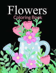 Maybe you would like to learn more about one of these? Flowers Coloring Book Flower Coloring Book Seniors Adults Large Print Easy Coloring Flowers Coloring Books For Adults Relaxation Coloring Book Sumu 9798550358344 Amazon Com Books