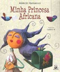 Capa Do Livro As Tranças De Bintou Livro Minha Princesa Africana By Carol W Livros De Historias Infantis Literatura Infantil Livros De Historia Infantil