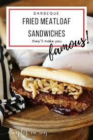 A moist turkey meatloaf that's perfectly seasoned, loaded with colby jack cheese and brushed with bbq sauce! Make You Famous Barbeque Fried Meatloaf Sandwich