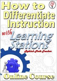 Online Course How To Create And Use Learning Stations Rethink Math Teacher Learning Stations Math Methods Learning Math