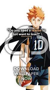 By ittetsu takeda quotes by shōyō hinataquotes by shōyō hinata quotes by tobio kageyamaquotes by tobio. 39 Powerful Haikyuu Quotes That Inspire Images Wallpaper