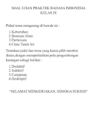 Maybe you would like to learn more about one of these? Doc Soal Ujian Praktek Bahasa Indonesia Kelas Ix Smp Al Kholidin Academia Edu