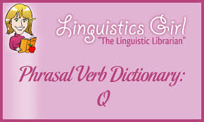 Join us thursday, march 11th at 11am ct for #askthemayomom, a live video q&a. Phrasal Verb Dictionary Q Parenting Patch