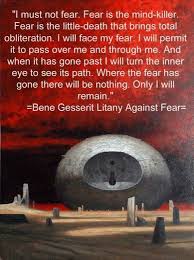 I will face my fear. Free Download Bene Gesserit Litany Against Fear More Herbert Dune Dune Frank Fear 736x589 For Your Desktop Mobile Tablet Explore 50 Litany Against Fear Wallpaper Litany Against Fear Wallpaper