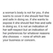 A Woman S Body Is Not For You Feminist Feminism Words