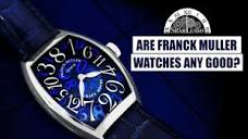 Why are Franck Muller Watches expensive? | Franck Muller Crazy ...