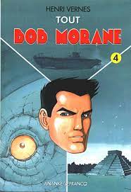 Tout bob morane/25 (tout bob morane series) (french edition) by henri vernes, philippe lefrancq, et al. Tout Bob Morane 4 By Henri Vernes