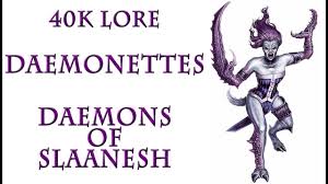 Warhammer 40k Lore - Daemonettes, Daemons of Slaanesh - YouTube