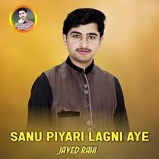 Play Sanu Piyari Lagni Aye by Javed Rahi feat. Bakhtawar