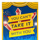 You Can’t Take It With You event image