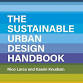 A New Approach for Sustainable Urban Design: Introducing ‘The Sustainable Urban Design Handbook’ with Nico Larco and Kaarin Knudson