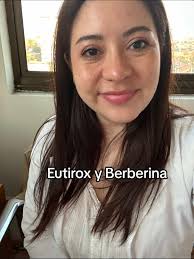 Eutirox y Berberina: Beneficios y Usos