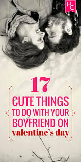 What Should You Get Your Boyfriend For Valentines Day 11 Sweet Activities To Do With Your Date On Valentine S Day Things To Do With Your Boyfriend Surprises For Your Boyfriend Boyfriend Valentine