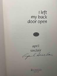 I Left My Back Door Open: Sinclair, April: 9780786862290: Amazon.com: Books