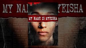 My Name is Myeisha