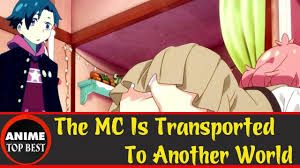Top 10 Best Anime Where The Mc Is Transported To Another World Https Youtu Be Sw9ytz0n7xq Top 10 Best Anime Another World Anime