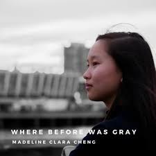 Stream Where Before Was Gray ft. The Julius Quartet by Madeline Clara Cheng 