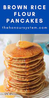 Brown Rice Flour Pancakes Rice Flour Pancakes Brown Rice Flour Pancakes No Flour Pancakes