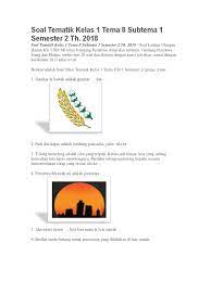 Soal tematik kelas 1 tema 8 subtema 4. Soal Tematik Kelas 1 Tema 8 Subtema 1234 Semester 2 Th
