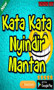 Maybe you would like to learn more about one of these? Kata Kata Nyindir Mantan Fur Android Apk Herunterladen