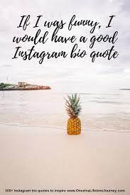 We did not find results for: 300 Instagram Bio Quotes And Caption Ideas To Inspire