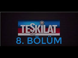 Teşkilat 8.bölüm ne zaman yayınlanacak? Teskilat 8 Bolum Cocuk Sube Mudurlugu