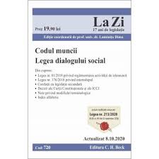 Legislatia muncii | 0 comentarii. Codul Muncii Legea Dialogului Social Cod 720 Actualizat La 8 10 2020 Luminita Dima