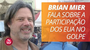 Brian Mier fala sobre a participação dos EUA no golpe