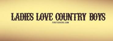 Girls Love Country Boy Quotes Collection Of Inspiring Quotes Sayings Images Wordsonimages
