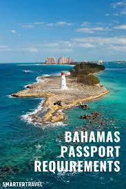 Bahamas Passport Requirements Do I Need A Passport To Go To The Bahamas Bahamas Vacation Bahamas Island Private Island Honeymoon