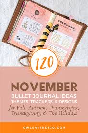 Check spelling or type a new query. 120 November Bullet Journal Ideas Themes Trackers Designs For Fall Autumn Thanksgiving Friendsgiving The Holidays Owls Indigo