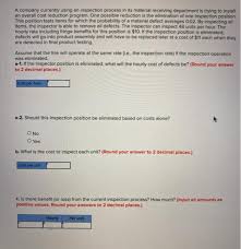 We did not find results for: Solved A Company Currently Using An Inspection Process In Chegg Com