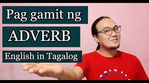 Check spelling or type a new query. Adverb English In Tagalog Youtube