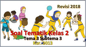 Check spelling or type a new query. Terbaru Soal Tematik Kelas 2 Tema 3 Subtema 3 Dan Kunci Jawaban