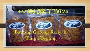 Resepi kuih bawang goreng, logo bawang goreng, nuha bawang goreng, nasi bawang goreng, harga bawang goreng di pasaran, harga bawang goreng kembar khas brebes original memiliki rasa yang khas dari brebes asli, renyah, kriuk. Termurah 62 858 2885 1735 Im3 Supplier Resepi Bawang Goreng