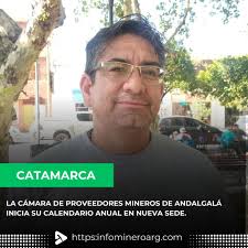 Proveedores Mineros de Andalgalá recibirán documentación para convocar a  reunión estatutaria En la mañana de este lunes, la Cámara de Proveedores a  Empresas Mineras de Andalgalá recibirá por parte de la Dirección