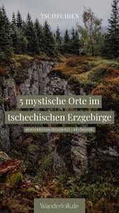 5 Mystische Orte Im Tschechischen Erzgebirge In 2020 Tschechien Erzgebirge Kurzurlaub