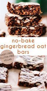 No Bake Gingerbread Oat Bars Gluten Free Vegan Lau S Healthy Life Recipe Baking Healthy Oat Cookies Healthy Holiday Desserts