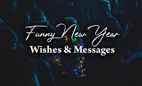 Choose between simple new years quotes, funny new years sayings, and more. 100 Funny New Year Wishes And Quotes 2021 Wishesmsg