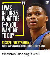 Les séries éliminatoires 2012 mettent en présence 14 des 16 équipes présentes en 2011, seuls les clippers de los angeles et le jazz de l'utah (à la. Br Iwas 6 For 25 What The F K You Want Me To Do Russell Westbrook On If He Waspaddingassiststogettriple Double Vs Suns Hit Fred Katz Westbrook Keeping It Real Russell Westbrook Meme On