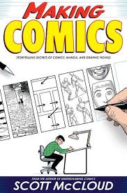 Making Comics How To Make Comics Graphic Novel Understanding Comics